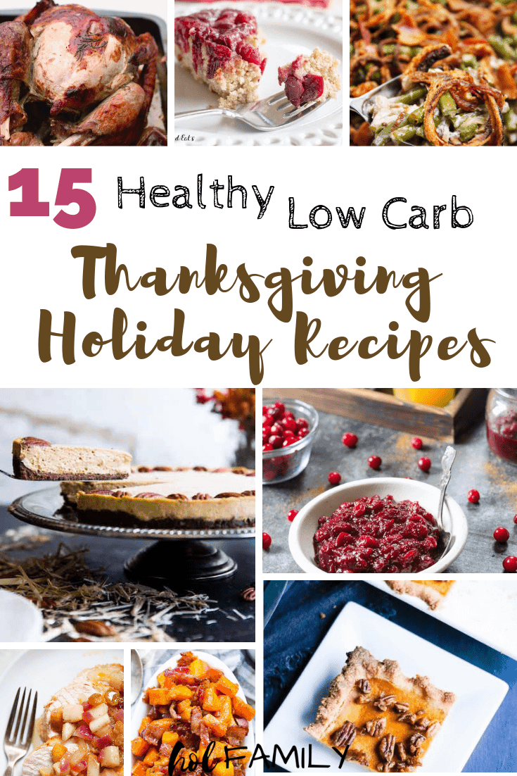 This round-up of healthy, low carb Thanksgiving Recipes has everything you need for a delicious holiday meal. These gluten-free, grain-free recipes are also paleo, keto, whole 30, and THM friendly. You'll find everything you need to create a happy, healthy meal without the bloat, guilt, or extra calories. #thanksgivingrecipes #thanksgivingdinner #healthythanksgiving #lowcarbthanksgiving #paleothanksgiving #ketorecipes #holfamily