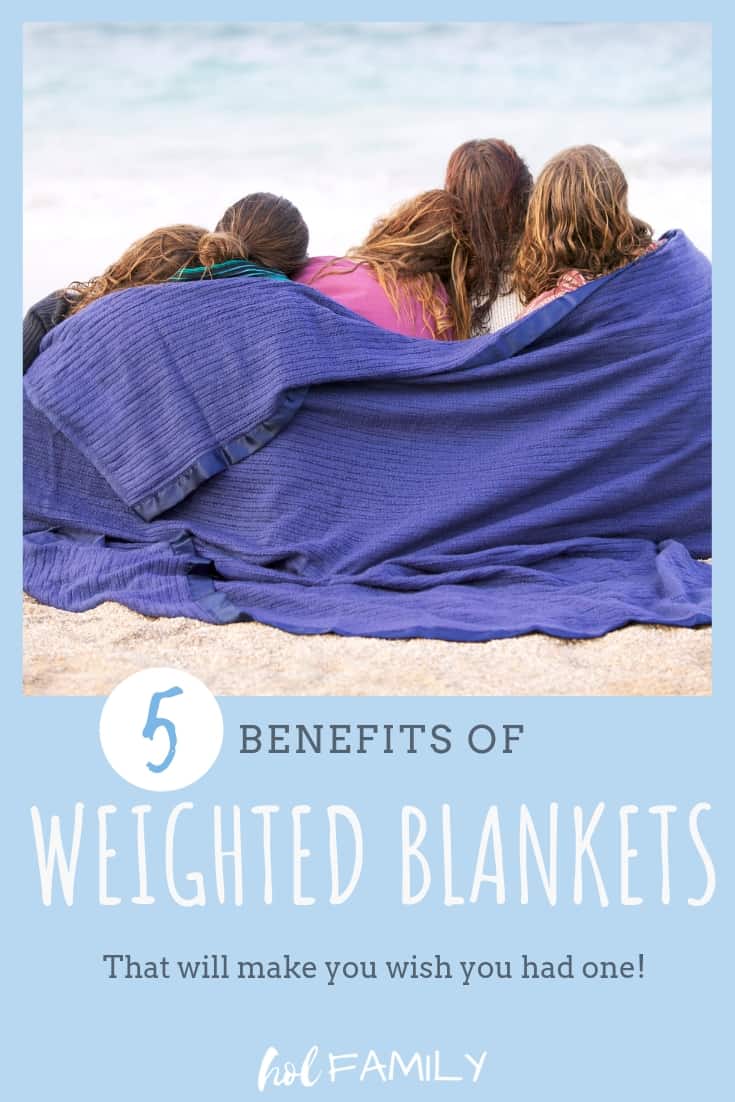 Weighted blankets are so beneficial. The benefits are many, in some ways like receiving a deep tissue massage. And they're safe for the entire family - adults and children alike. Check out the top 5 reasons why every family should own them for everything from sleep issues and anxiety to ADHD, Autism, Fibromyalgia, and more! #weightblankets #anxiety #insomnia #stress #mentalhealth #holfamily