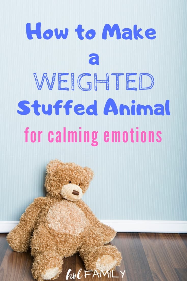 How to Make a Weighted Stuffed Animal for Calming Emotions